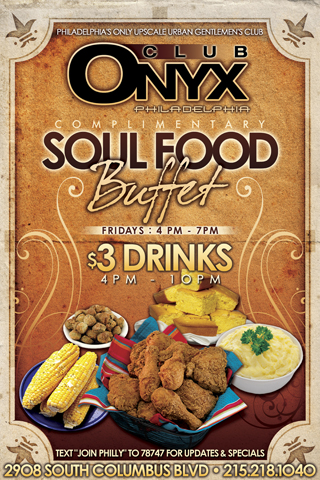 Happy Hour Fridays<br />Happy Hour Fridays 4pm to 7pm No Cover, Complimentary Soul Food Buffet $3 Drinks